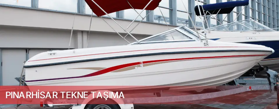 Pınarhisar İlçemi Tekne Taşıma